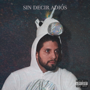 Album sin decir adiós (Explicit) from andremustdie