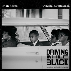 Album Driving While Black from Brian Keane