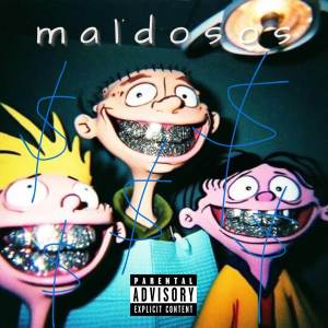收聽Snowkidd的MALDOSOS (Explicit)歌詞歌曲