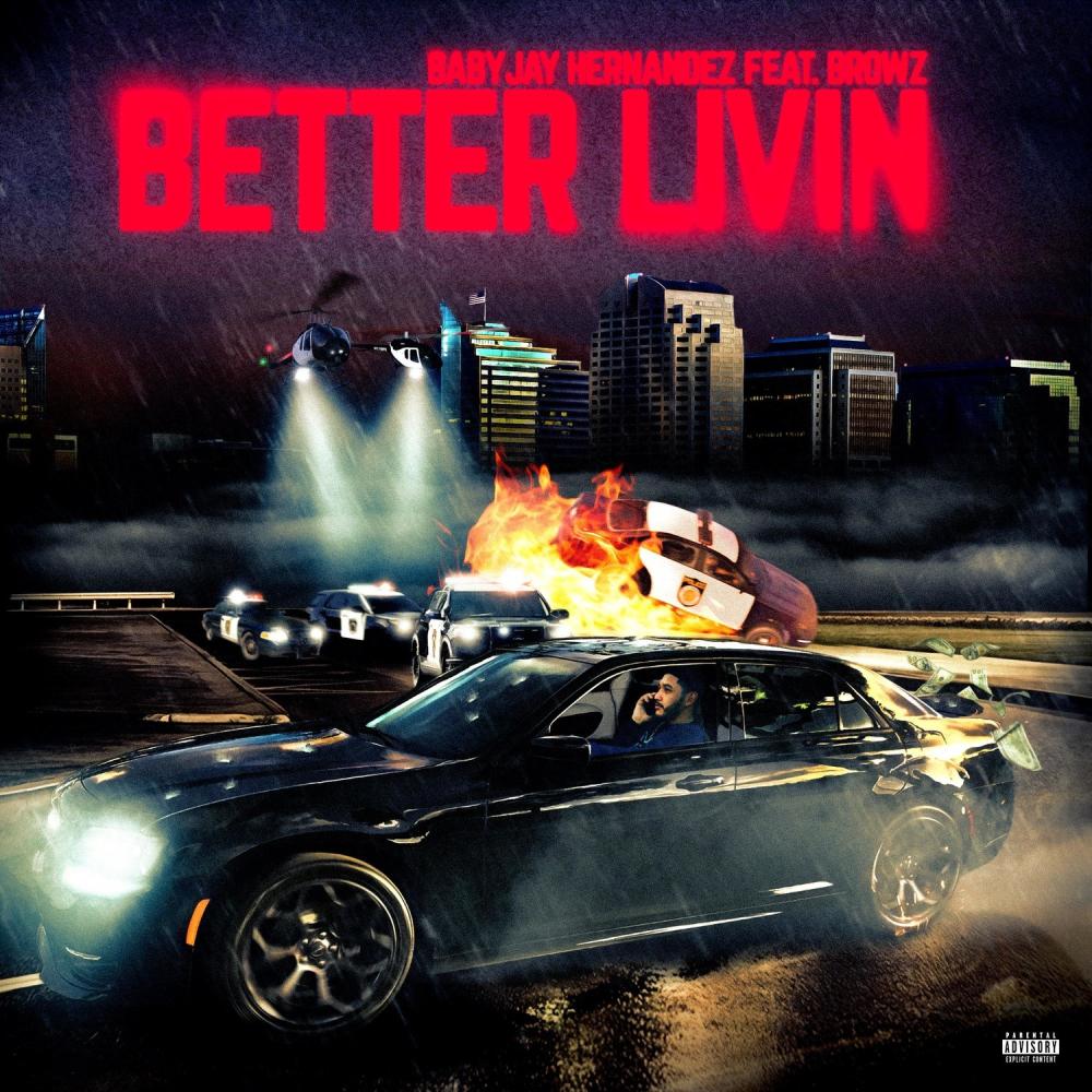 Better Livin (feat. Browz) (Explicit)