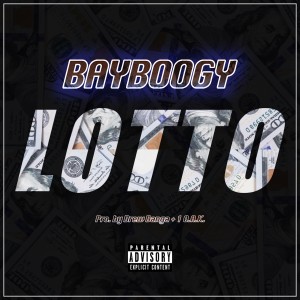 收聽BayBoogy的LOTTO (Explicit)歌詞歌曲