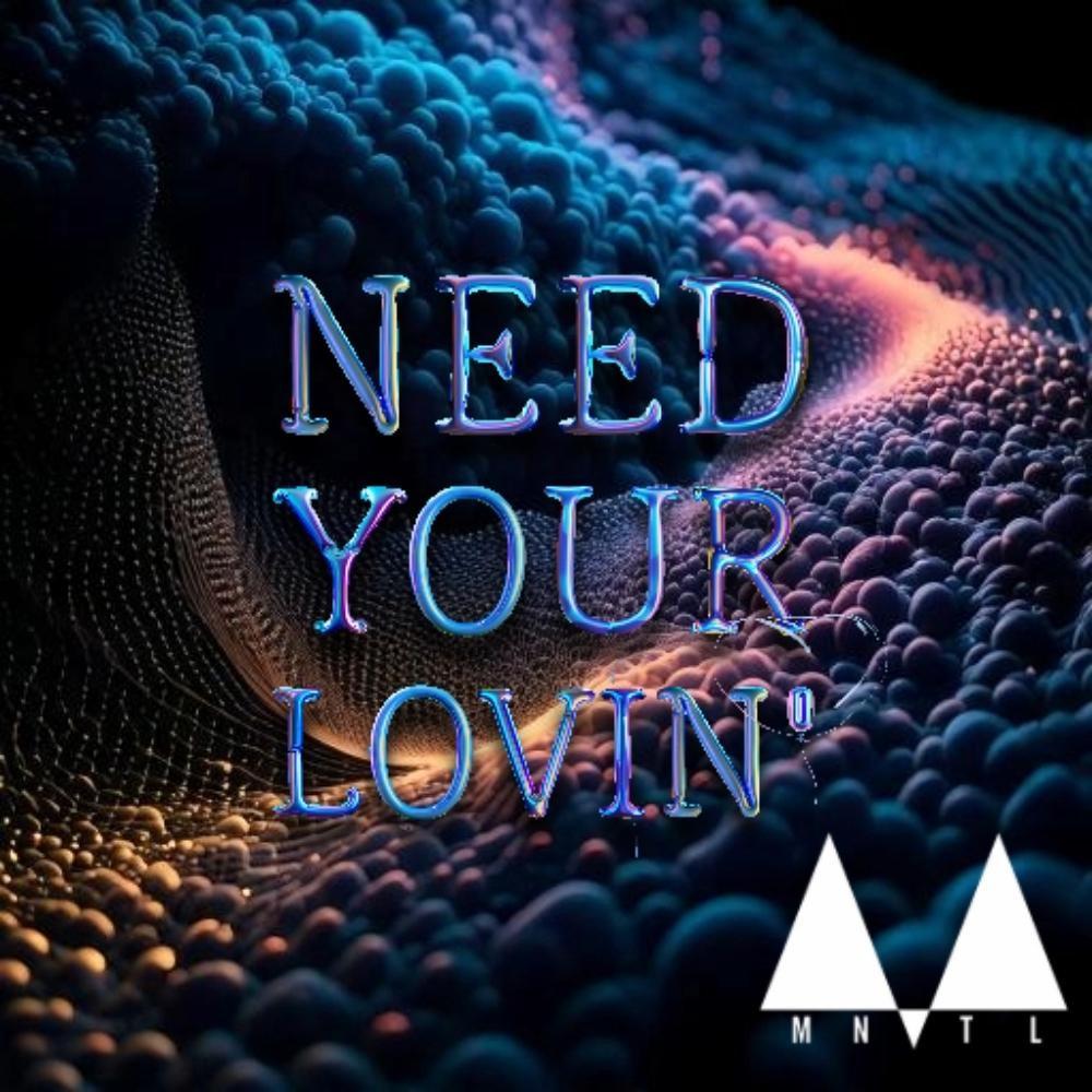 Need Your Lovin'