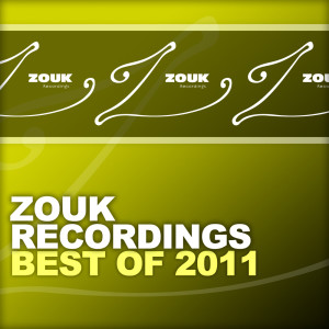 Various Artists的专辑ZOUK Recordings - Best Of 2011