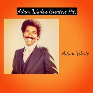 Album Adam Wade's Greatest Hits from Adam Wade