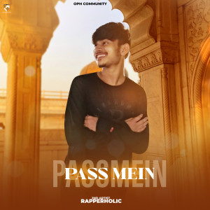 Listen to Pass Mein song with lyrics from Rapperholic