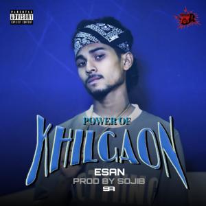 收聽RP Esan的Power of Khilgaon (Explicit)歌詞歌曲