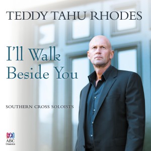 อัลบัม I'll Walk Beside You ศิลปิน Teddy Tahu Rhodes