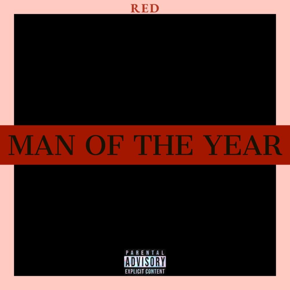 MAN OF THE YEAR (Explicit)