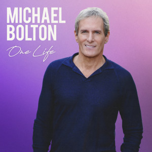 Michael Bolton的專輯One Life