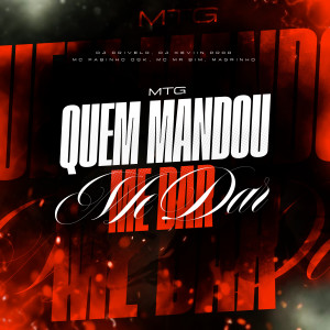 收聽DJ CRIVELO的MTG QUEM MANDOU ME DAR (Explicit)歌詞歌曲