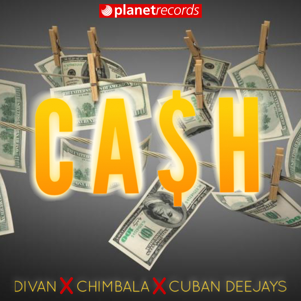 Cash (with Chimbala & Cuban Deejays) (with Chimbala & Cuban Deejay$)