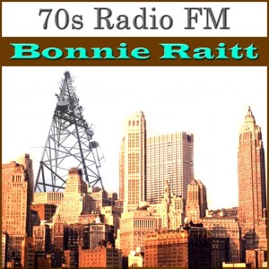 Album 70s Radio FM Bonnie Raitt from Bonnie Raitt