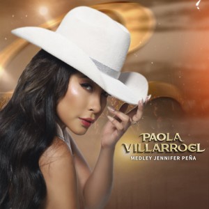 收聽Paola Villarroel的Medley Jennifer Peña歌詞歌曲