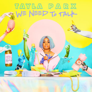 收聽Tayla Parx的Disconnected (feat. Cautious Clay)歌詞歌曲