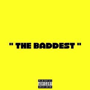 MB58的專輯The Baddest (Explicit)