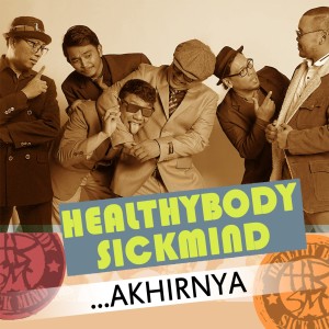 ...Akhirnya dari Healthybody Sickmind