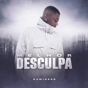 Listen to Melhor Desculpa song with lyrics from Ramiress