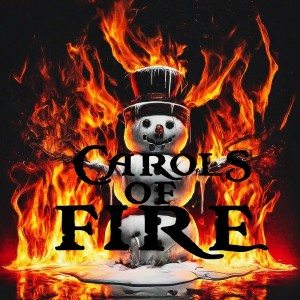 K1的專輯Carols Of Fire (Remastered 2024) (Explicit)