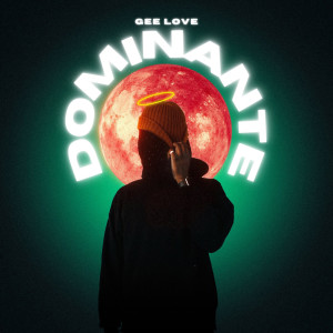 Album Dominante (Explicit) from Gee Love