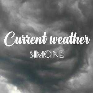 Simone的专辑Current weather