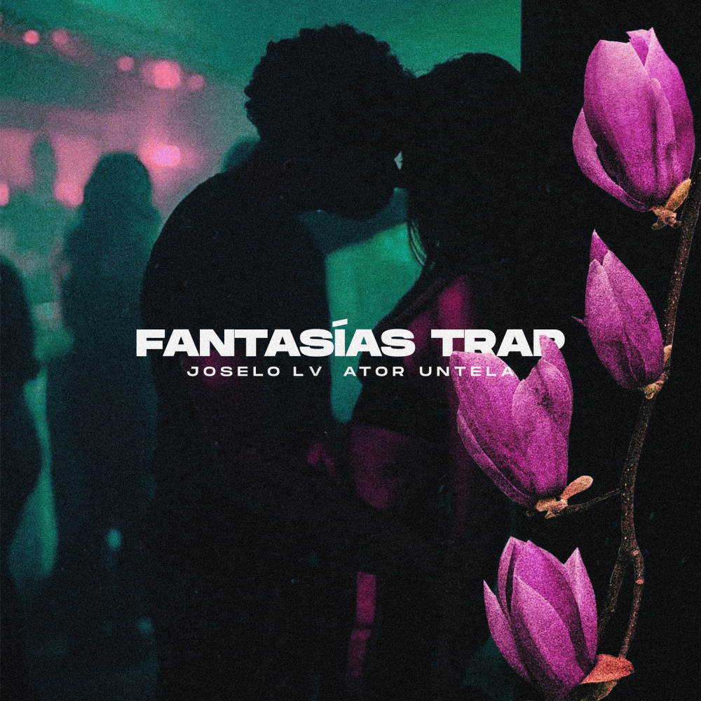 Fantasías Trap