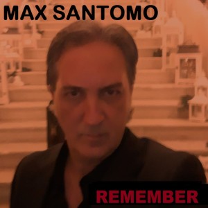 Max Santomo的专辑Remember (Good Times)