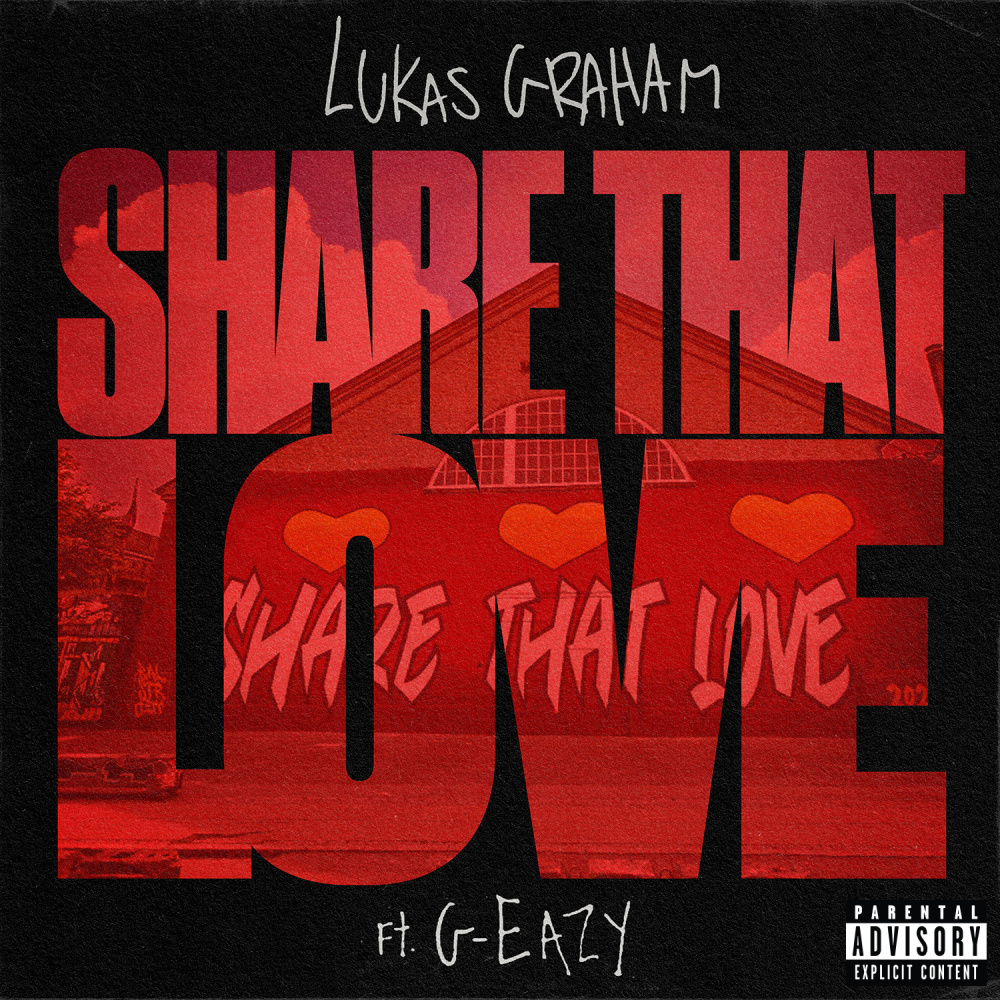 Share That Love (feat. G-Eazy) (Explicit)