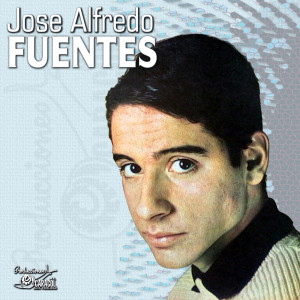 José Alfredo Fuentes的專輯Jose Alfredo Fuentes