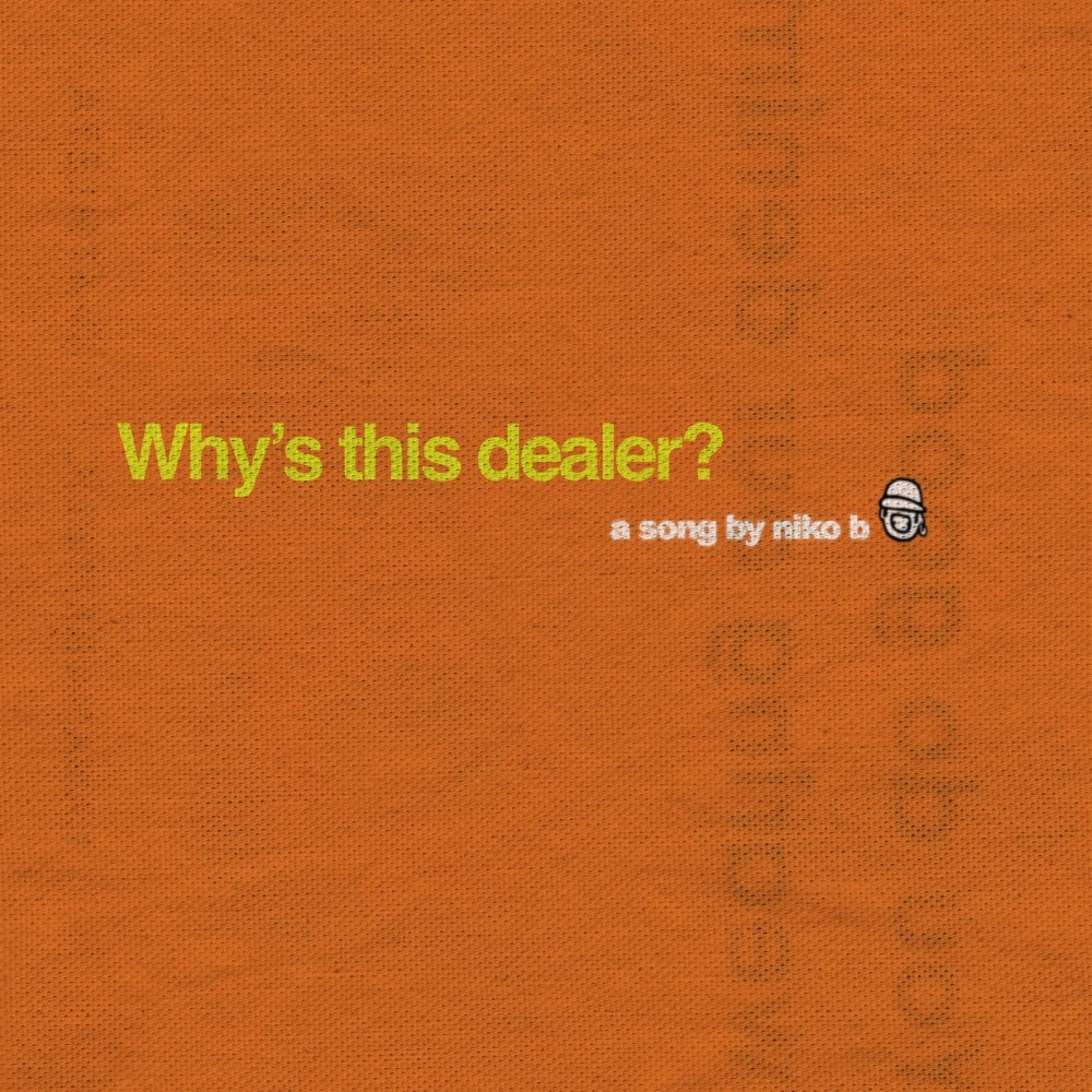 Why's this dealer? (Explicit)