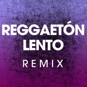 ดาวน์โหลดและฟังเพลง Reggaetón Lento (Remix) (Extended Workout Mix|Remix) พร้อมเนื้อเพลงจาก Power Music Workout