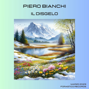 Piero Bianchi的专辑Il disgelo