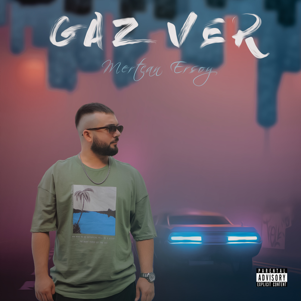 Gaz Ver (Explicit)