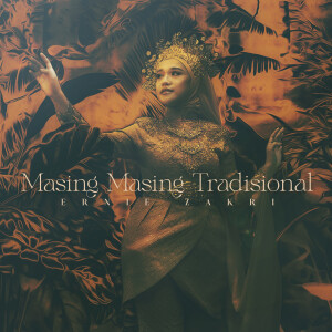 收聽Ernie Zakri的Masing Masing (Versi Tradisional)歌詞歌曲