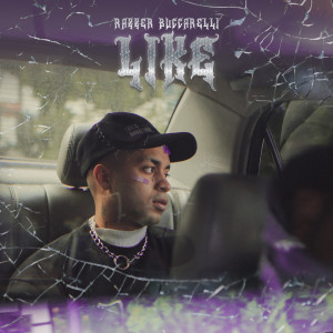 ดาวน์โหลดและฟังเพลง Like พร้อมเนื้อเพลงจาก Razzer Buccarelli