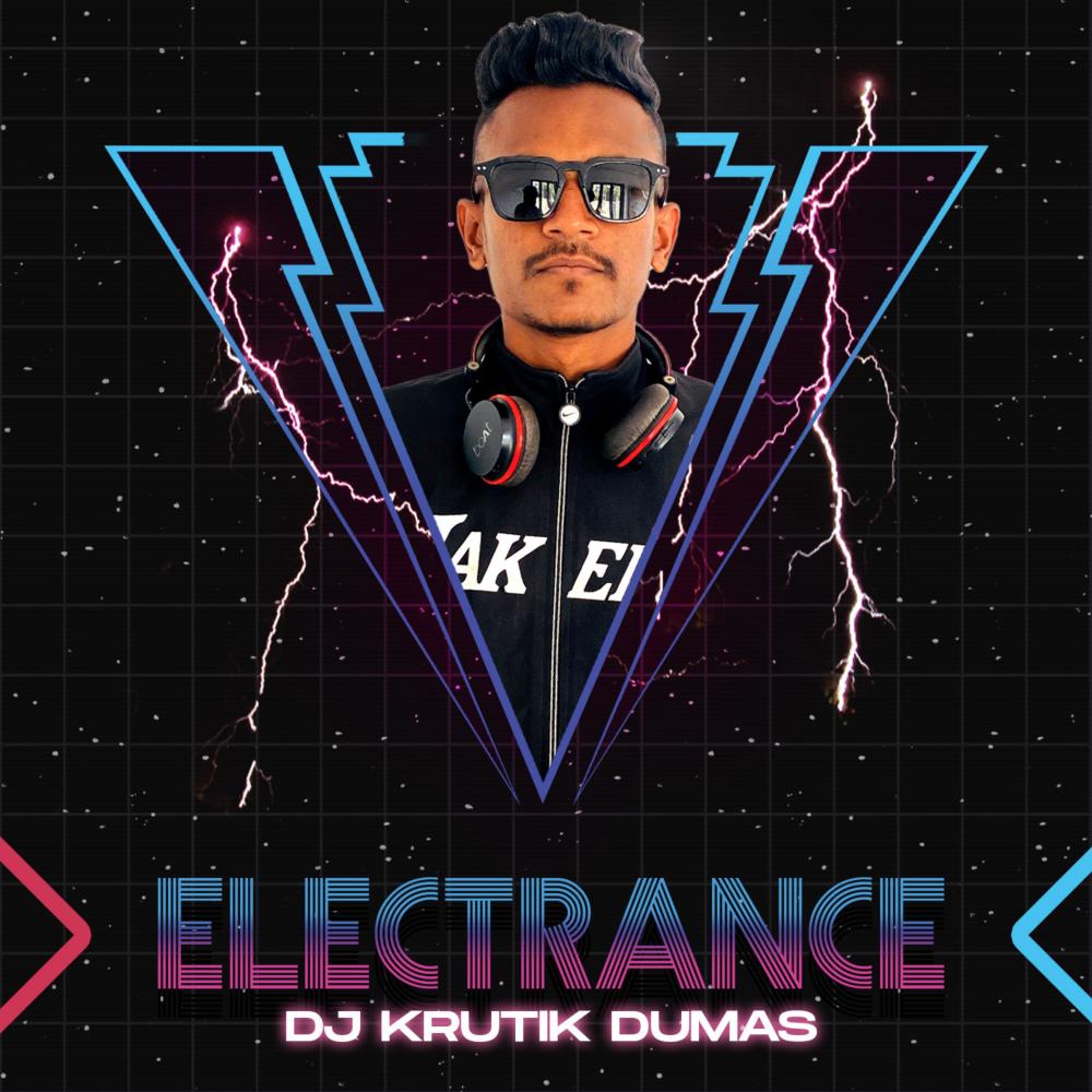 Electrance (Dj Krutik Dumas|Tropical Hard EDM)