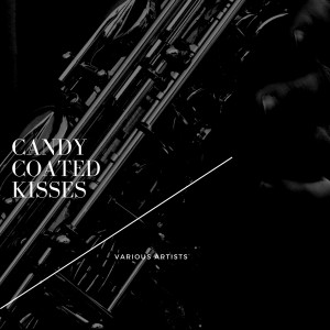 Various Artists的專輯Candy Coated Kisses