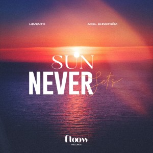 ดาวน์โหลดและฟังเพลง Sun Never Sets พร้อมเนื้อเพลงจาก Løvento