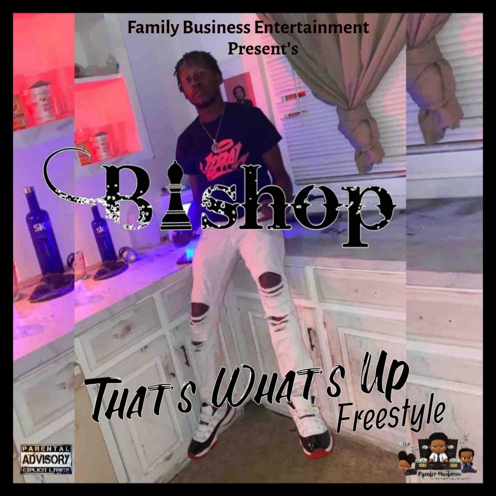 Thats Whats Up Freestyle (Explicit)