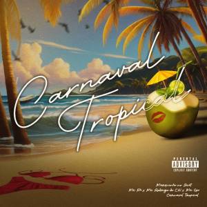 Dengarkan lagu Carnaval Tropical (Explicit) nyanyian Marquinho no Beat dengan lirik