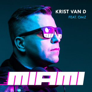 ดาวน์โหลดและฟังเพลง Miami (Extended Mix) (Explicit) (Extended Mix|Explicit) พร้อมเนื้อเพลงจาก Krist Van D