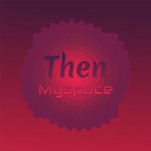 Album Then Myspace oleh Various