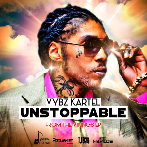 收聽Vybz Kartel的Unstoppable歌詞歌曲