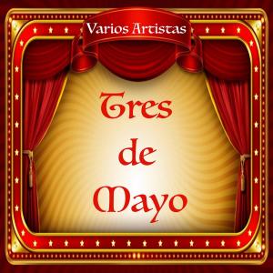 Listen to Tres de Mayo song with lyrics from Cesar Ortega