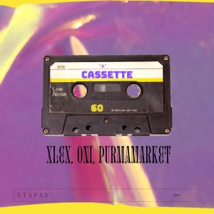 ดาวน์โหลดและฟังเพลง Cassette (feat. Purmamarket & Oni) พร้อมเนื้อเพลงจาก XLEX