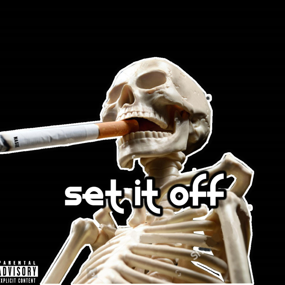 Set It Off (Explicit)