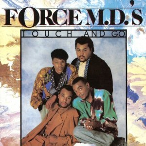 Force M.D.'s的專輯Touch and Go