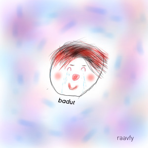 Listen to Badut song with lyrics from Raavfy