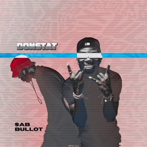Listen to Donstat song with lyrics from BULLOT