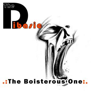 Album The Boisterous One (Explicit) from The Dibasic