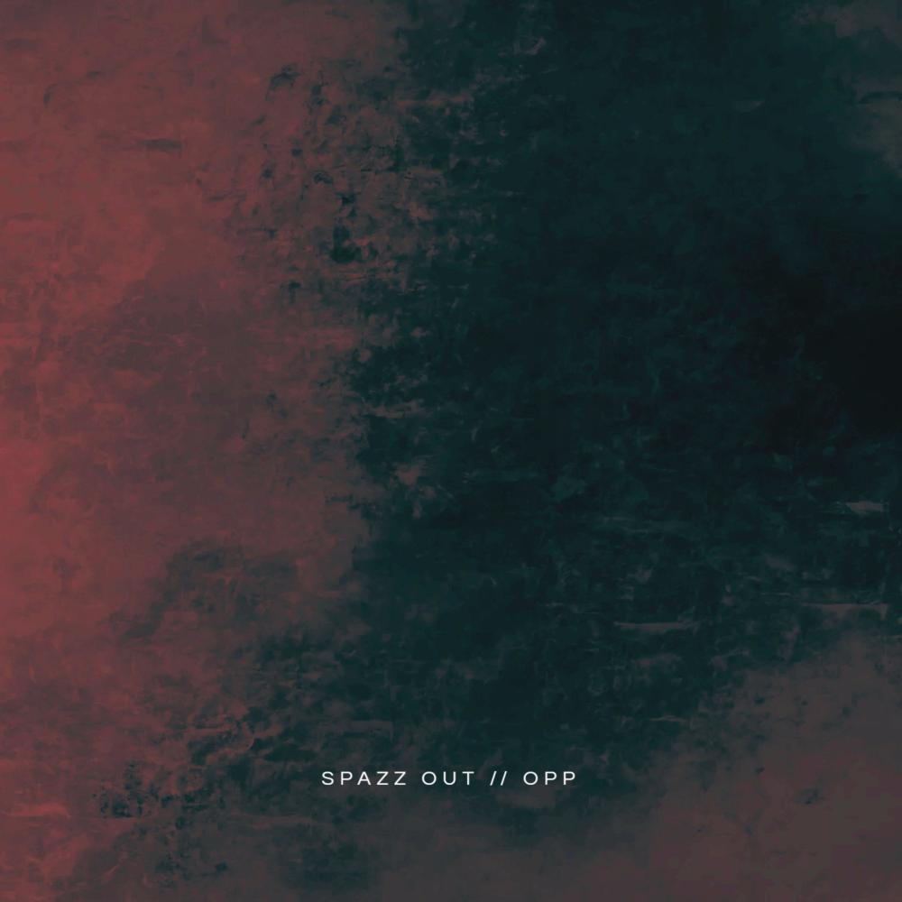 Spazz Out (Explicit)